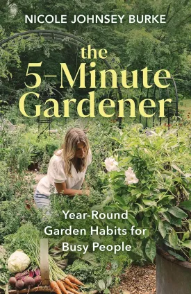 The 5-Minute Gardener Paperback