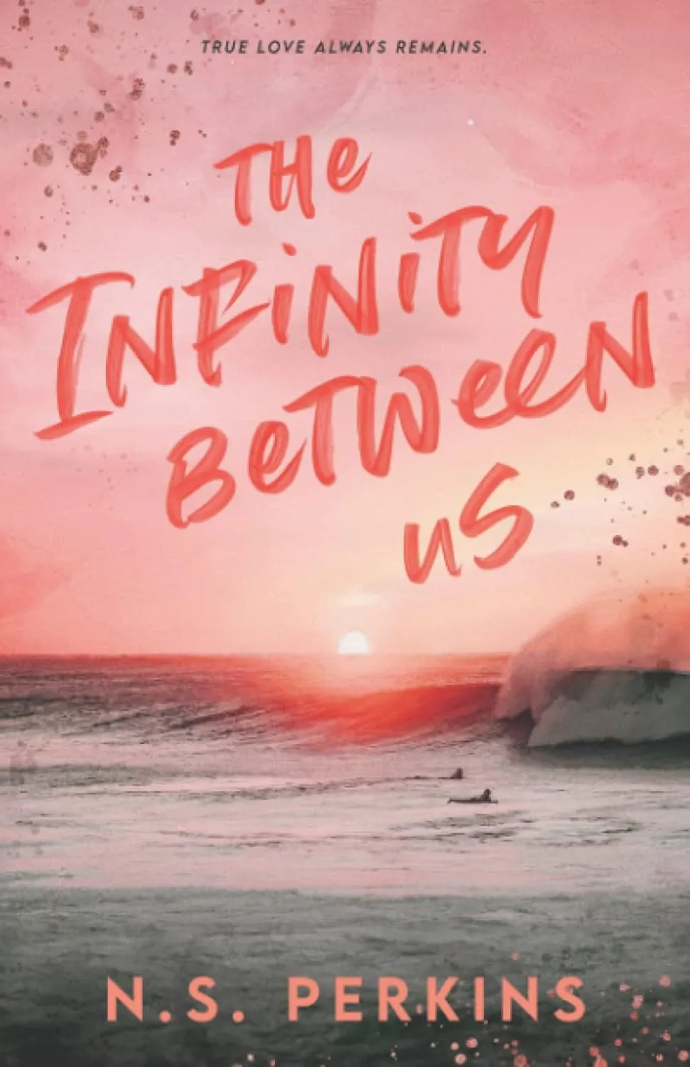 The Infinity Between Us Paperback  May 24, 2022