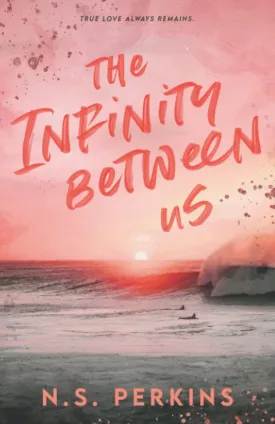 The Infinity Between Us Paperback  May 24, 2022