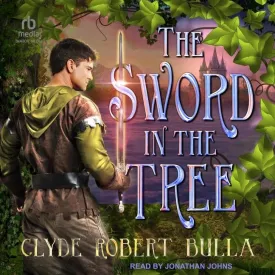 The Sword in the Tree Audio CD  Unabridged, October 31, 2023